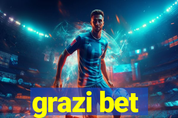 grazi bet